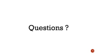 Questions ?
19
 