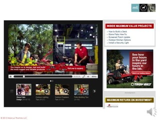 © 2013 Marcus Thomas LLC
 