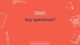Thanks!
Any questions?
27
 