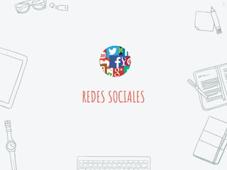 REDES SOCIALES
32
 