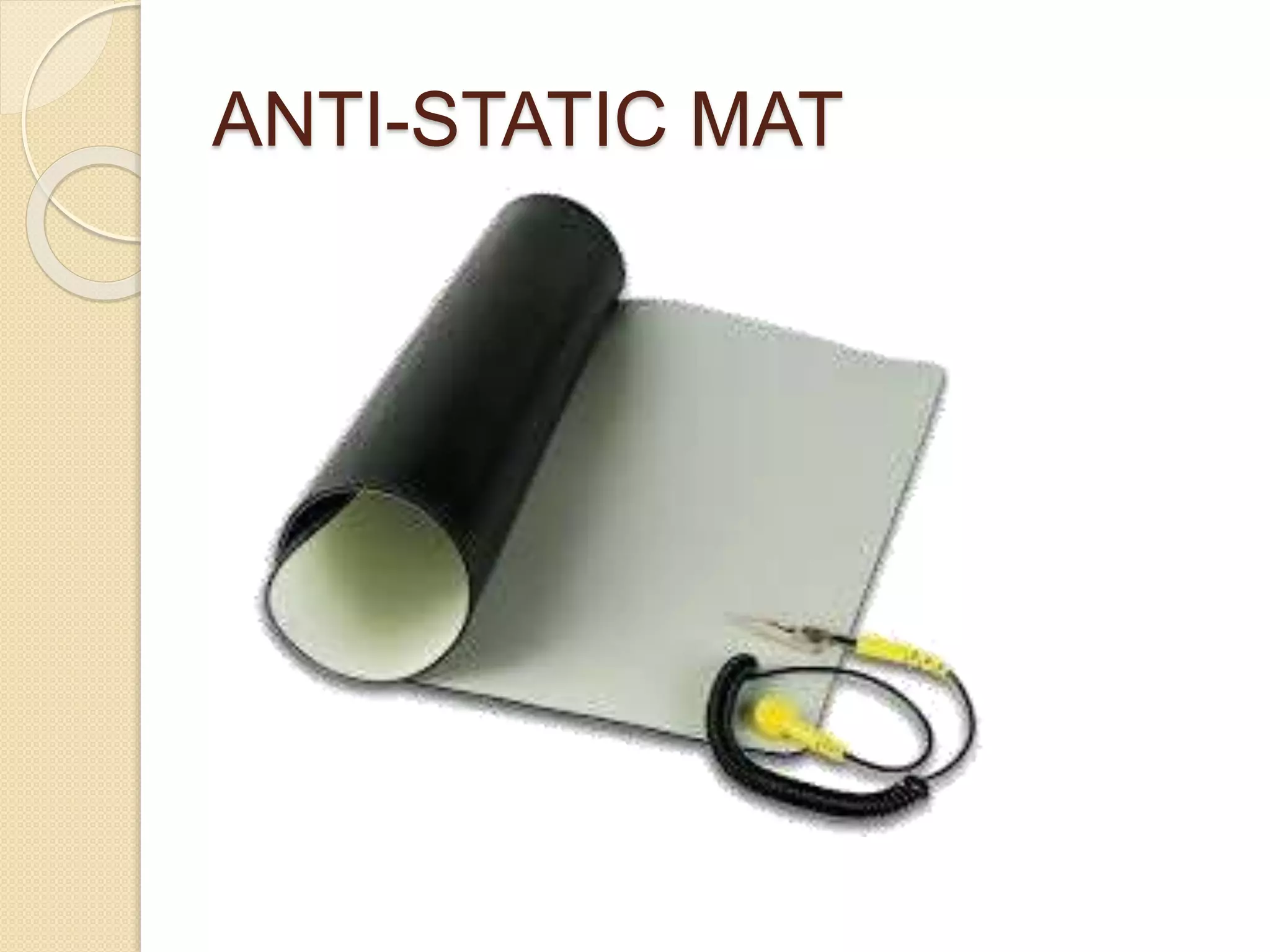 ANTI-STATIC MAT