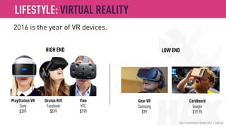 HAX | HARDWARE TRENDS 2016 | PAGE 50
Generic trackers Specialized trackers Coachware
Generic trackers are turning into commodities. Early movers are facing the
pressure of low-cost devices, specialists and more advanced coachware.
LIFESTYLE: ACTIVE TECH
 