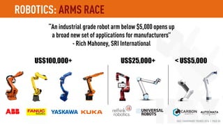 HAX | HARDWARE TRENDS 2016 | PAGE 85
ROBOTICS: EDUCATION
Startups like Makeblock create robots for STEM education.
 