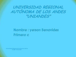 Universidad Regional Autónoma de los
Andes "Uniandes"

 