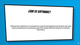 Software hace referencia a un programa o conjunto de programas de cómputo, así como
datos, procedimientos y pautas que permiten realizar distintas tareas en un sistema
informático.
¿Que Es SoFTware?
14
 