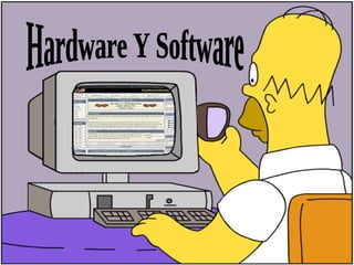 Hardware Y Software 