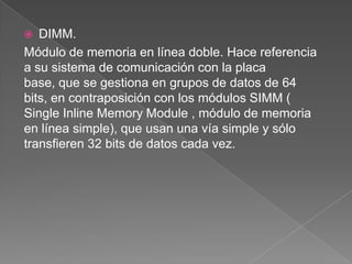 La RAM estática no requiere ser actualizada y es normalmente mucho más rápida que la RAM dinámica. También es más cara, por lo que se reserva generalmente para su uso en la memoria de acceso aleatorio (caché). 