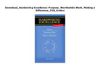 Download_Hardwiring Excellence: Purpose, Worthwhile Work, Making a
Difference_FUll_Online
Free_Hardwiring Excellence: Purpose, Worthwhile Work, Making a Difference_Free_download For many who work in health care, overwhelming business pressures and perceived barriers to change have nearly extinguished the flame of their passion to help others. This book teaches the reader how to apply specific prescriptive tools and practices to create and sustain a world-class organisation.
 