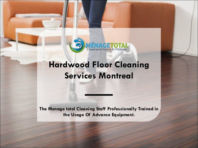 Hardwood Floor Cleaning Services Montreal