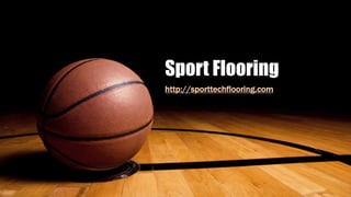 Sport Flooring
http://sporttechflooring.com
 