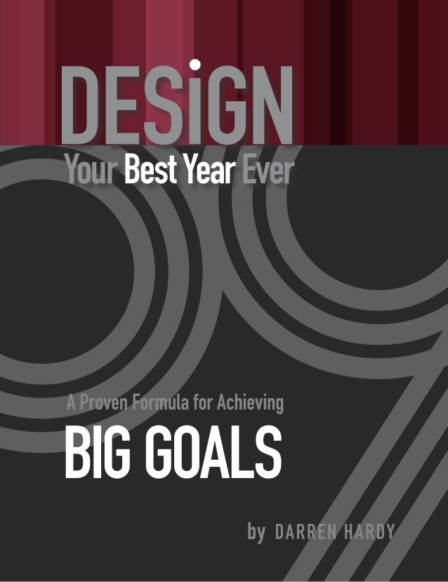 daren hardy design your best year ever design your best year ever darren hardy