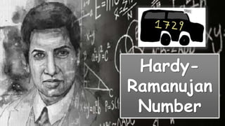 Hardy-
Ramanujan
Number
 