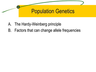 Population Genetics ,[object Object],[object Object]