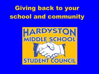Giving back to your school and community 