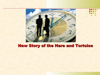 New Story of the Hare and Tortoise 