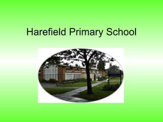 Harefield Primary School 