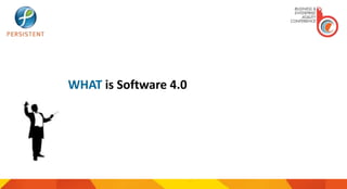WHAT is Software 4.0
 