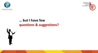 … but I have few
questions & suggestions?
 