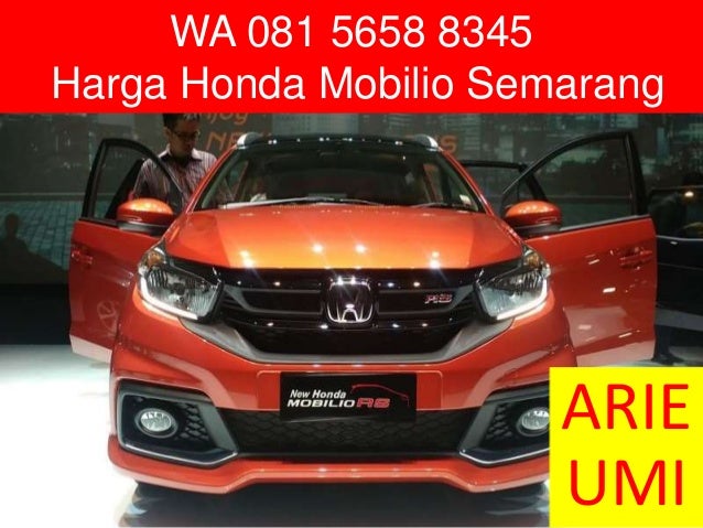WA 081 5658 8345 Harga Honda Mobilio Semarang WA 081 5658 8345 Harga Honda Mobilio Semarang