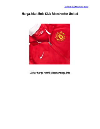 Jaket Bola Club Manchester United
Harga Jaket Bola Club Manchester United
Daftar harga resmi KiosOlahRaga.info
 