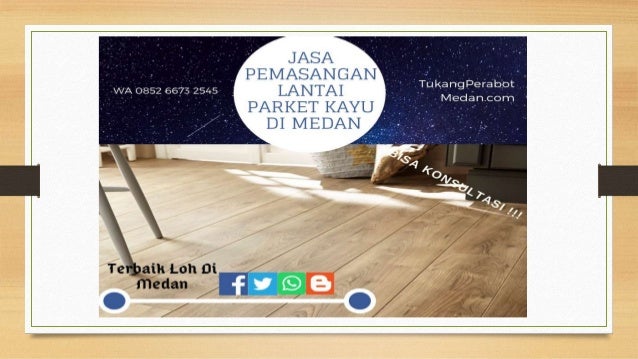 Harga Lantai Parket Per Meter Medan No Hp Wa 0852 6673 2545