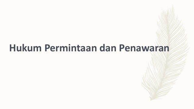 Hukum penawaran dan permintaan dalam forex