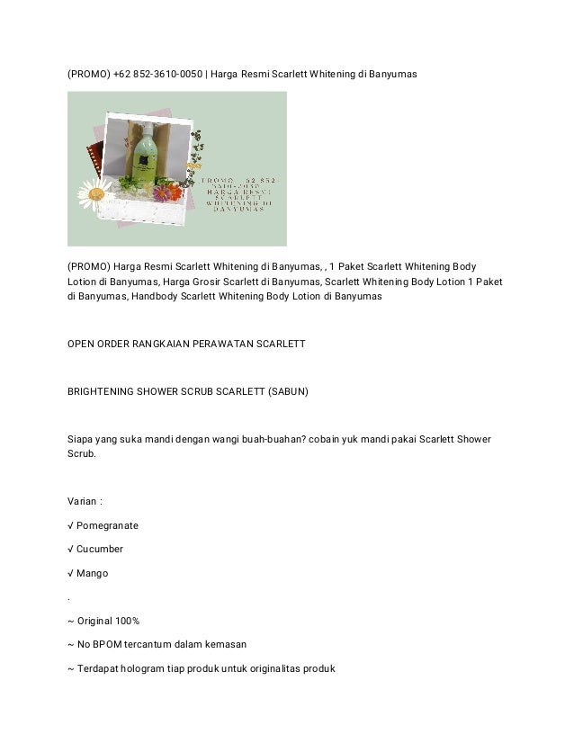 (PROMO) +62 852-3610-0050 | Harga Resmi Scarlett Whitening di Banyumas 2 promo 62 85236100050 harga resmi scarlett whitening di banyumas 1 638