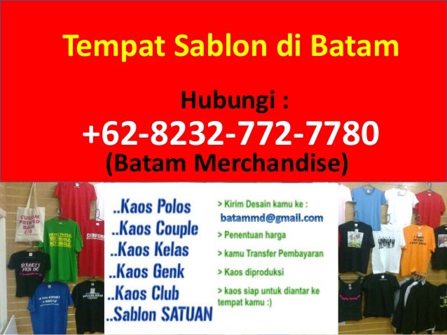 62 8232 7727 780 ongkos sablon kaos di batam 62 8232 7727 780 ongkos sablon kaos di batam
