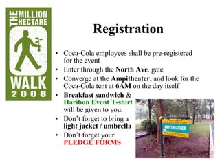 Registration <ul><li>Coca-Cola employees shall be pre-registered for the event </li></ul><ul><li>Enter through the  North ...