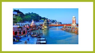 A Complete Guide to the Ghats of Haridwar | PPTX