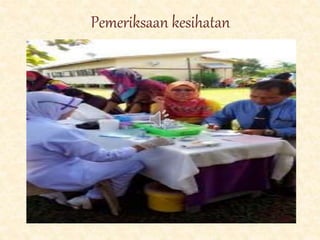 Pemeriksaan kesihatan
 