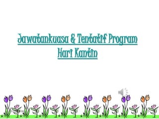 Jawatankuasa & Tentatif Program 
Hari Kantin 
11/19/2014 3 
 
