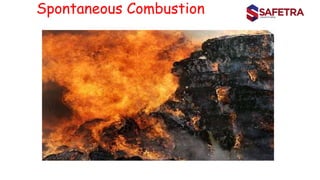 Spontaneous Combustion
 