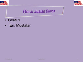 • Gerai 1
• En. Mustafar




17/10/2012       halily/RMI   4
 