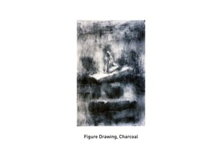 Figure Drawing, Charcoal
 
