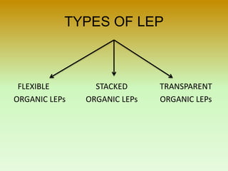 Lep Tree LEP (LIGHT EMETTING POLYMERS) | PPTX