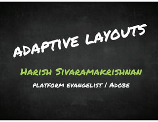 Adaptive Layouts & CSS 3 Media Queries