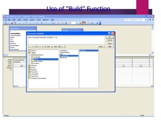 Use of “Build” Function
 