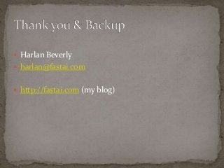  Harlan Beverly 
 harlan@fastai.com 
 http://fastai.com (my blog) 
 