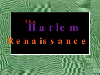 Harlem The Renaissance 