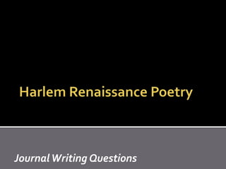 Journal Writing Questions
 