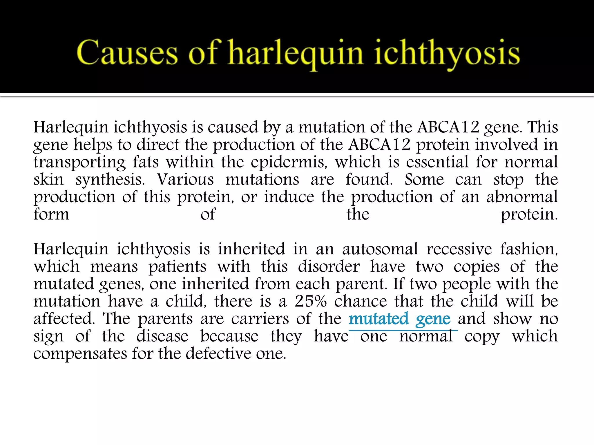 Harlequin Ichthyosis Causes Symptoms Complications And Treatment PPTX harlequin-ichthyosis-causes-symptoms-complications-and-treatment-pptx