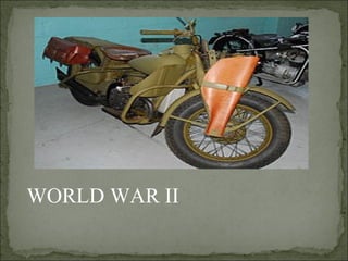 WORLD WAR II
 