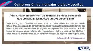 Comprensión de mensajes orales y escritos
 