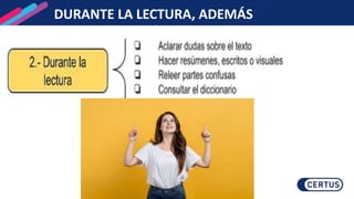 DURANTE LA LECTURA, ADEMÁS
 