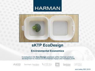 Environmental Economics ,[object Object],sKTP EcoDesign eoin bailey DEC 2010 
