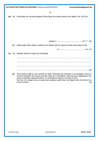 A2 PHYSICS PAST PAPER CIE QUESTIONS compiled By RACSO GROUP racsostudenthelp@gmail.com
 