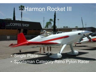 Harmon Rocket III Single Place  Sportsman Category Reno Pylon Racer 