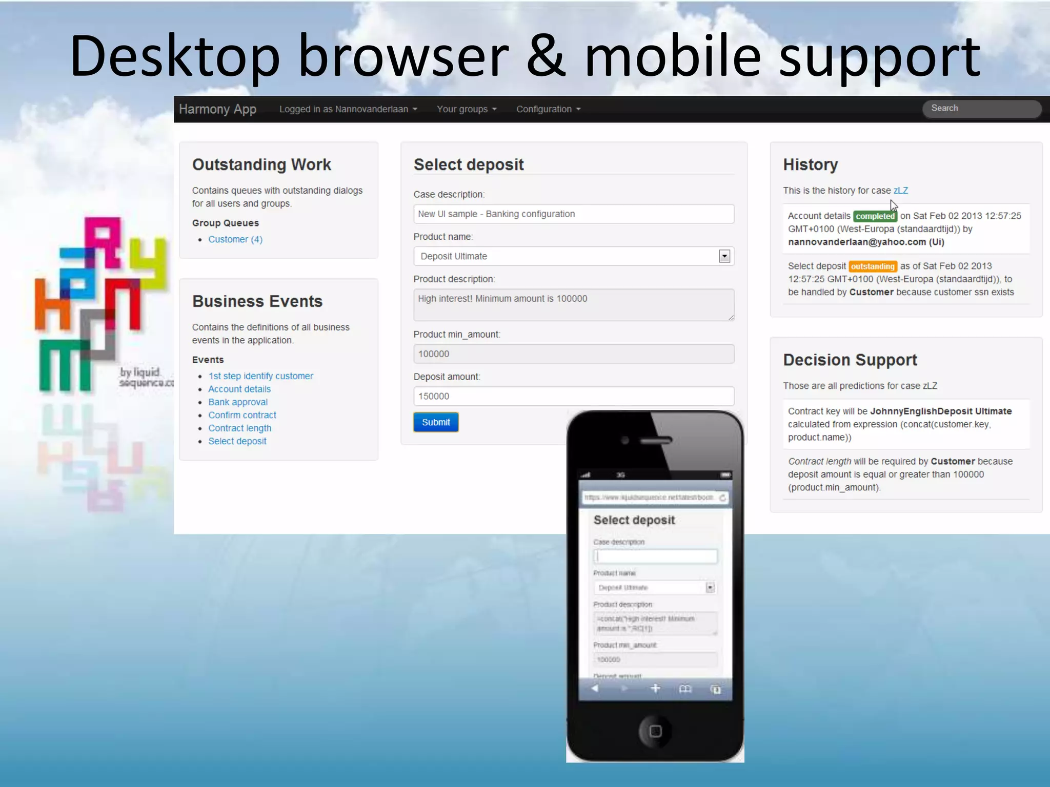 Desktop browser & mobile support
 