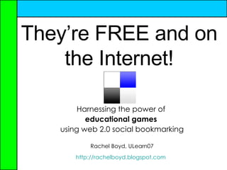 They’re FREE and on the Internet! ,[object Object],[object Object],[object Object],[object Object],[object Object]